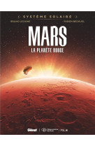 SYSTEME SOLAIRE - TOME 01 - MARS - MARS, LA PLANETE ROUGE