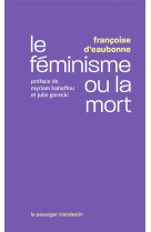 LE FEMINISME OU LA MORT