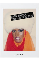 ANDY WARHOL. POLAROIDS 1958 1987