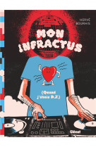 MON INFRACTUS - (QUAND J-ETAIS DJ)