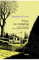 VIVRE AU CAMPING - UN MAL-LOGEMENT DES CLASSES POPULAIRES