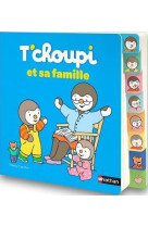 T-CHOUPI ET SA FAMILLE