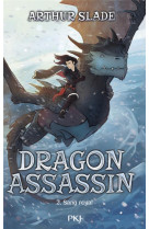 DRAGON ASSASSIN - TOME 2 SANG ROYAL