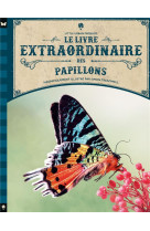 LE LIVRE EXTRAORDINAIRE DES PAPILLONS