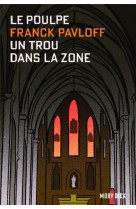 Un trou dans la zone