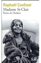 MADAME ST-CLAIR, REINE DE HARLEM