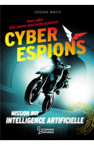 CYBERESPIONS - MISSION #01 INTELLIGENCE ARTIFICIELLE