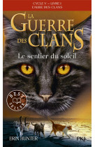 LA GUERRE DES CLANS CYCLE V - TOME 1 LE SENTIER DU SOLEIL