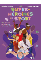 LES SUPER-HEROINES DU SPORT