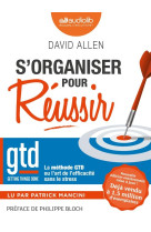 S'ORGANISER POUR REUSSIR