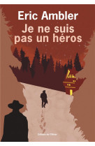 JE NE SUIS PAS UN HEROS