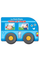 LE PETIT PILOTE : TESSA LE TRAIN