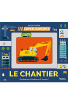 LE CHANTIER