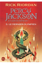 PERCY JACKSON ET LES OLYMPIENS T5 LE DERNIER OLYMPIEN (EDITION 2024)