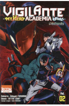 VIGILANTE - MY HERO ACADEMIA ILLEGALS T02 - VOL02