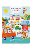 MON AVENTURE AIMANTEE - LES TRANSPORTS