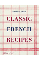 CLASSIC FRENCH RECIPES - ILLUSTRATIONS, COULEUR