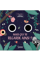 MAIS QUI TE REGARDE AINSI ?