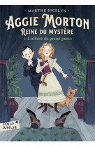 AGGIE MORTON REINE DU MYSTERE - VOL01 - L-AFFAIRE DU GRAND PIANO