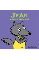 JEAN A DEUX MAMANS