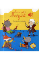 Mon petit Mozart - Livre sonore avec 6 puces - Dès 1 an