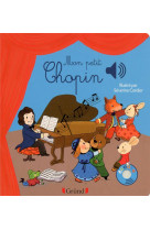 Mon petit Chopin - Livre sonore avec 6 puces - Dès 1 an