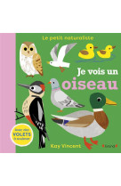 JE VOIS UN OISEAU