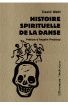 HISTOIRE SPIRITUELLE DE LA DANSE