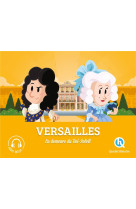 VERSAILLES - LA DEMEURE DU ROI-SOLEIL