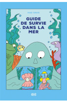 GUIDE DE SURVIE DANS LA MER