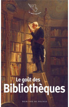 LE GOUT DES BIBLIOTHEQUES