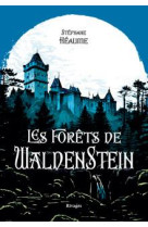 LES FORETS DE WALDENSTEIN