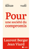 POUR UNE SOCIETE DU COMPROMIS