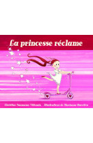 LA PRINCESSE RECLAME