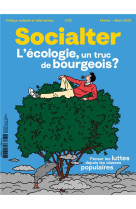 SOCIALTER N62 : L-ECOLOGIE UN TRUC DE BOURGEOIS - FEVRIER 2024