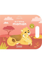 JE T-AIME, MAMAN