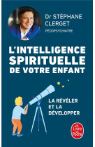 L-INTELLIGENCE SPIRITUELLE DE VOTRE ENFANT