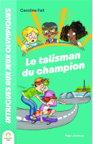 INTRIGUES AUX JO : LE TALISMAN DU CHAMPION