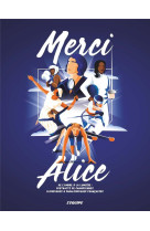 MERCI ALICE