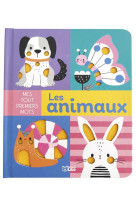 MES TOUT PREMIERS MOTS - LES ANIMAUX