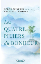 LES QUATRE PILIERS DU BONHEUR