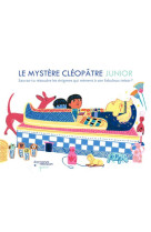 LE MYSTERE CLEOPATRE JUNIOR