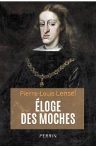 ELOGE DES MOCHES