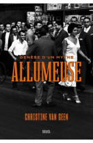 ALLUMEUSE - GENESE D-UN MYTHE