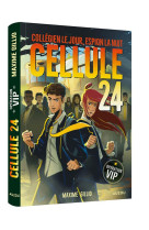 CELLULE 24 - T03 - CELLULE 24 - OPERATION VIP