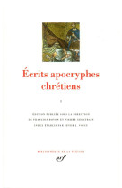 ECRITS APOCRYPHES CHRETIENS - VOL01