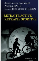 RETRAITE ACTIVE,RETRAITE SPORTIVE