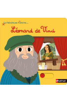 LA FABULEUSE HISTOIRE DE LEONARD DE VINCI