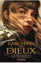 L-ARCHIPEL DES DIEUX - VOL01 - LE SACRIFICE