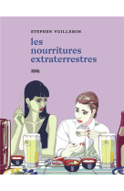 LES NOURRITURES EXTRATERRESTRES